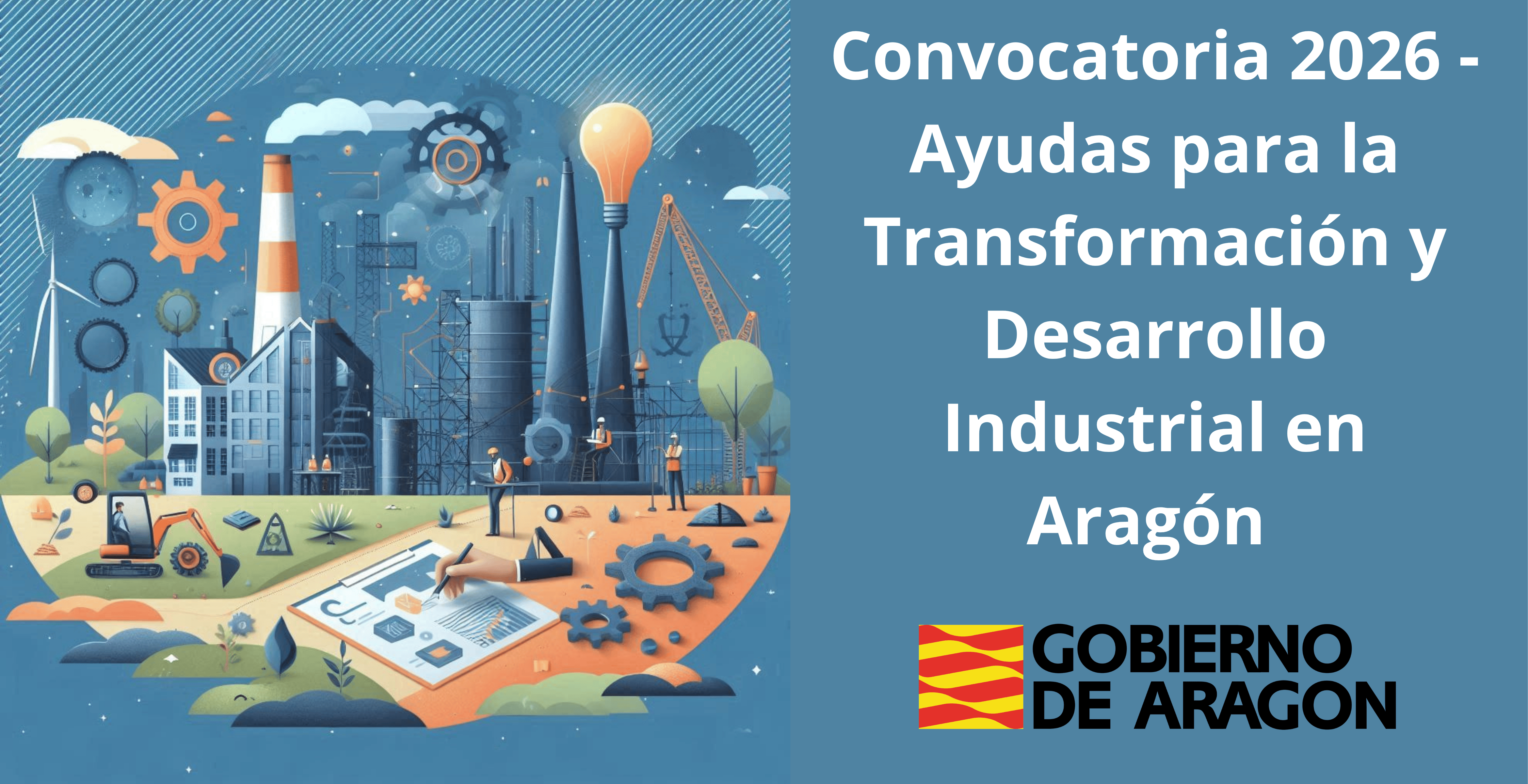 Nueva convocatoria de ayudas para la Transformación y el Desarrollo Industrial en Aragón